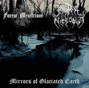 Forest Mysticism / Krypta Nicestwa-MIRRORS OF GLACIATED EARTH . EP - Darker Than Black image 1