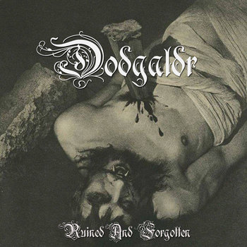 DÖDGALDR "Ruined And Forgotten" CD - A FINE DAY TO DIE RECORDS image 1