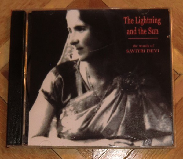 SAVITRI DEVI - The Lightning And The Sun (The Words Of Savitri Devi) cd  - Resistance image 1
